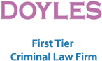 Doyles First Tier Criminal Law Firm